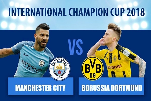 Nhận định bóng đá hôm nay (20/7): Man City vs Dortmund