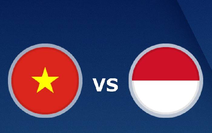 Link xem trực tiếp Việt Nam vs Indonesia hôm nay trên kênh nào?