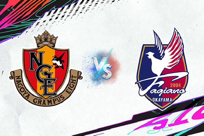 Link xem trực tiếp Nagoya Grampus vs Fagiano Okayama, 16h00 ngày 14/07