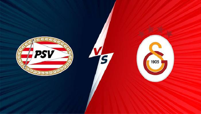 Link xem trực tiếp PSV Eindhoven vs Galatasaray, 02h00 ngày 22/07
