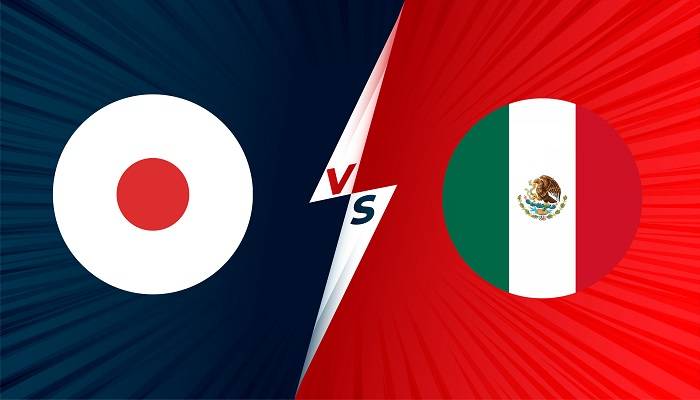 Tỷ lệ kèo bóng đá Olympic 2021 U23 Nhật Bản vs U23 Mexico hôm nay