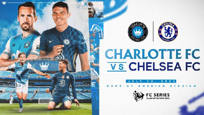 Link xem trực tiếp Charlotte vs Chelsea, 6h30 ngày 21/7