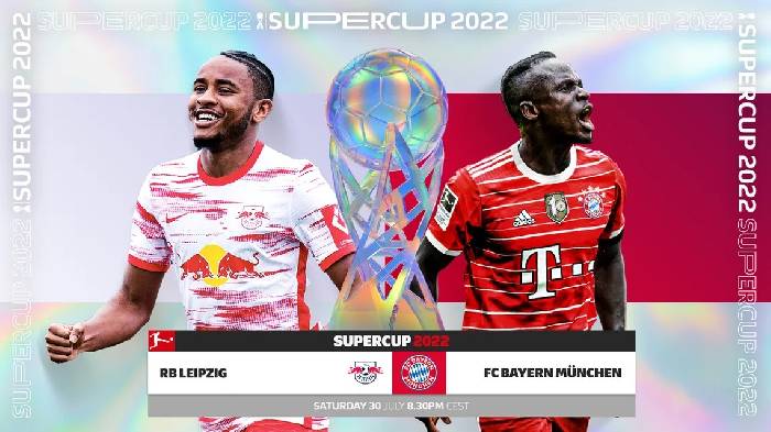 Lịch thi đấu và phát sóng trực tiếp Siêu Cúp Đức 2022: Leipzig vs Bayern Munich