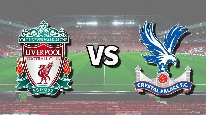 Đội hình dự kiến mạnh nhất Liverpool vs Crystal Palace, 2h00 ngày 16/8