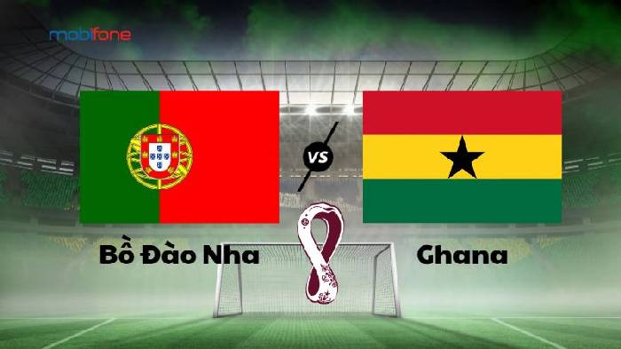 Thành tích, lịch sử đối đầu Bồ Đào Nha vs Ghana, 23h00 ngày 24/11