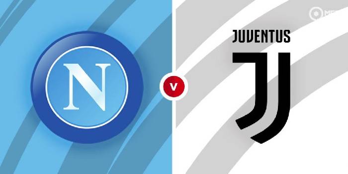 Tỷ lệ kèo nhà cái Napoli vs Juventus, 2h45 ngày 14/1