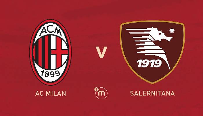 Thành tích, lịch sử đối đầu AC Milan vs Salernitana, 2h45 ngày 14/3