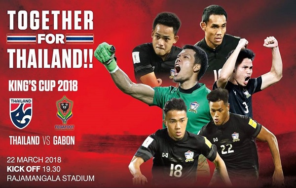 Trực tiếp Thái Lan vs Gabon, 19h30 ngày 22/3 (Bán kết King’s Cup 2018)