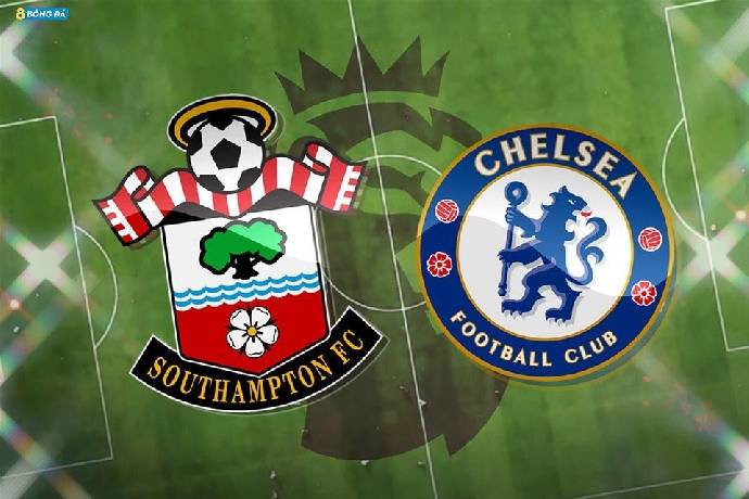 Đội hình dự kiến mạnh nhất Southampton vs Chelsea, 1h45 ngày 31/8