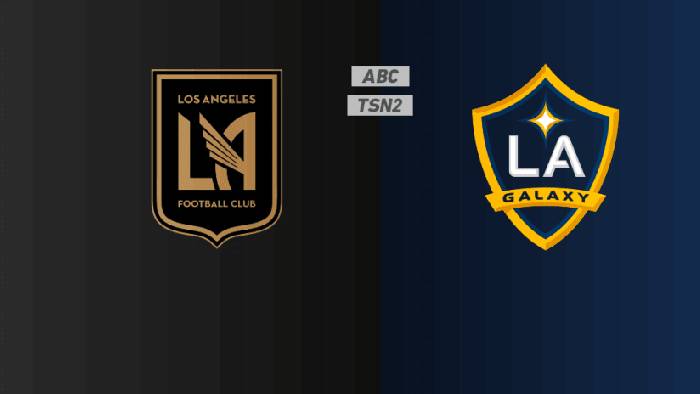 Thành tích, lịch sử đối đầu Los Angeles FC vs LA Galaxy, 9h30 ngày 24/5