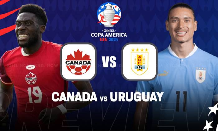 Chuyên gia Oliver Thomas dự đoán Canada vs Uruguay, 7h ngày 14/7